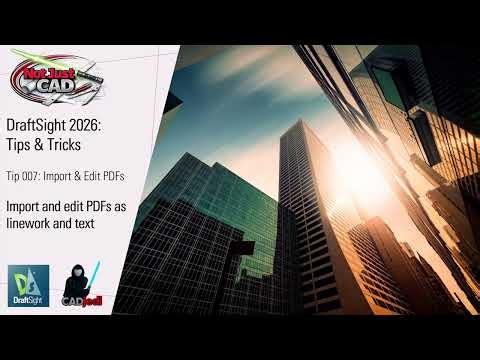 DraftSight // Top Ten Tips & Tricks // 007: Import & Edit PDFs
