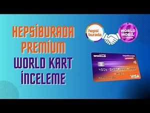 Hepsiburada Premium World Card Review