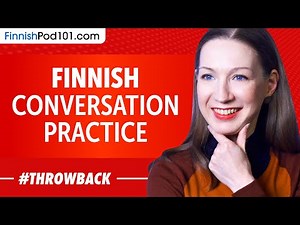 Finnish Conversation Practice - Improve Speaking Skills