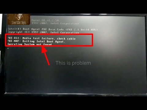 How to solve PXE-E61 : Media test failure , check cabe PXE-M0F : Exiting Intel Boot Agent.