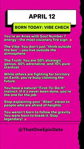 Born April 12? You’re the Cosmic Pioneer of the Zodiac! ♈️🚀 #thatoneepicdate #april12 #borntoday