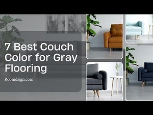 7 Best Couch Color for Gray Flooring