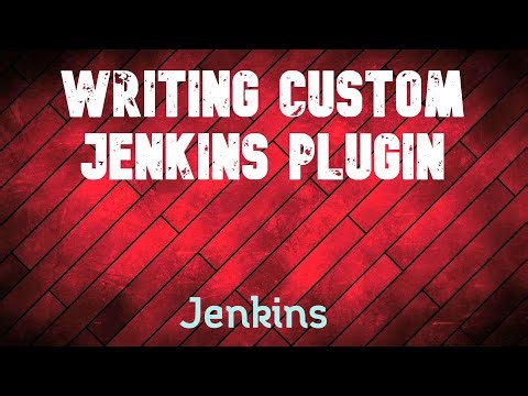 Writing Jenkins Custom PlugIn | Jenkins for Beginners