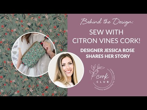 Behind the Scenes: Designing Citron Vines Cork with Jessica Rose