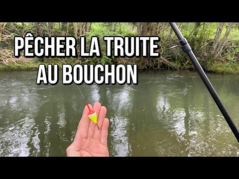 Comment PECHER la truite au BOUCHON