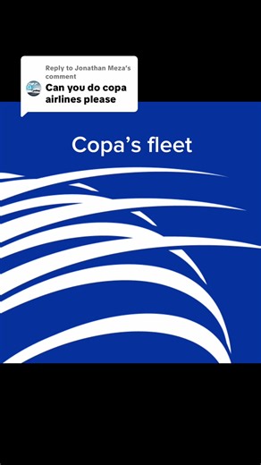 Replying to @Jonathan Meza Copa Airlines fleet. What airline do you want me to do next? #fypシ #viral #copaairlines #panama🇵🇦 #copa