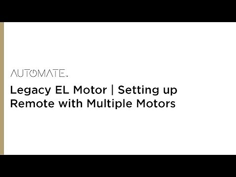 Automate | Legacy EL Motor | Setting up Remote with Multiple Motors