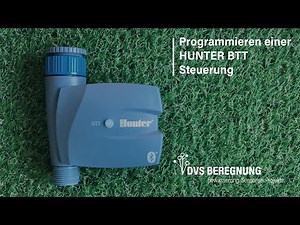 Programmieren einer Hunter BTT Steuerung via App - DVS Beregnung Tutorial