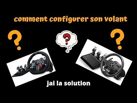 Tuto : Configuration de son volant