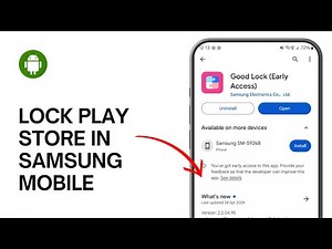 How to Lock Play Store in Samsung Mobile
