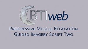 Progressive Muscle Relaxation Guided Imagery Script Two