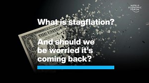 What Is Stagflation?  And Should We Be Worried It’s Coming Back?