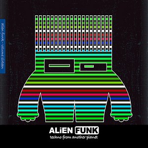 Various - Alien Funk, Vol. 16 - Techno From Another Planet