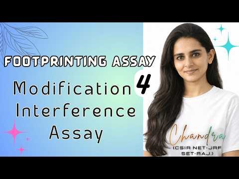 Part 4 | Modification Interference Assay (Footprinting) Explained