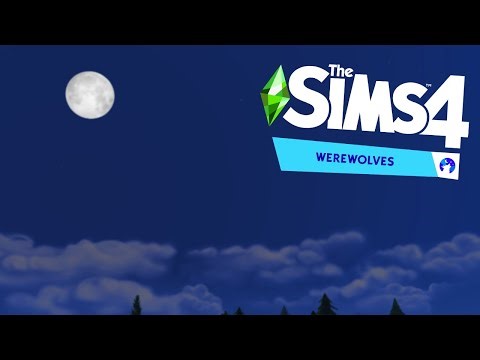 Experience the Full Moon - The Sims 4 Werewolves - Part 3
