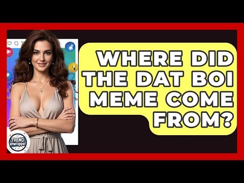 Where Did The Dat Boi Meme Come From? - Trend Unwrapper
