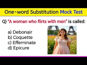 Challenging One-word Substitutions Mock Test | Total 30 Questions | With Explanation | Exams PYQs