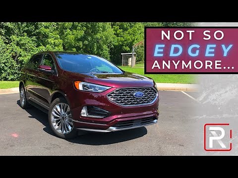 The 2020 Ford Edge Isn’t Quite So "Edgey" Anymore