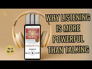 The Habit That Transforms Relationships | 7 Habits of Highly Effective People, Steven R. Covey