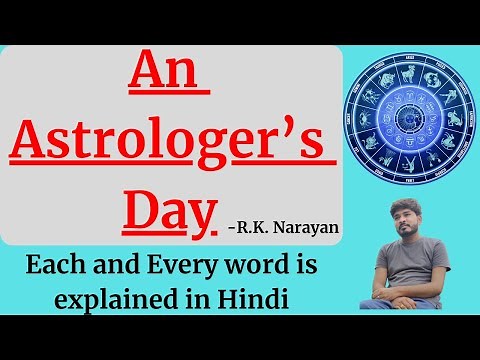 An Astrologer's Day by R.K. Narayan || Story Explanation || Our Guruji