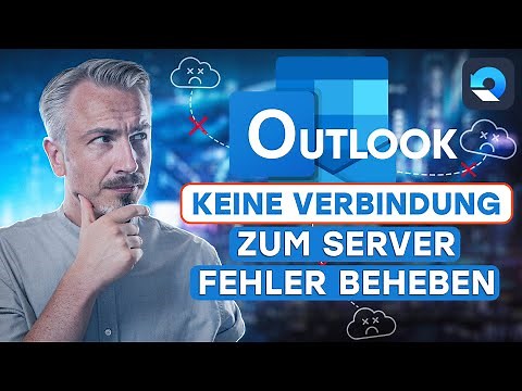 Outlook Keine Verbindung zum Server Fehler Beheben