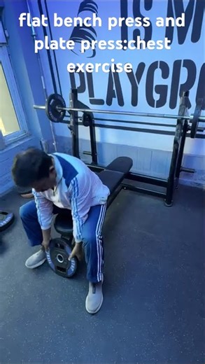 flat bench press and plate press:chest exercise
