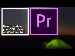 How to update your GPU driver on Windows 10
