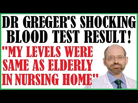 Dr Greger's Shocking Blood Test Result! "My Levels Were Same As Elderly In Nursing Home!"