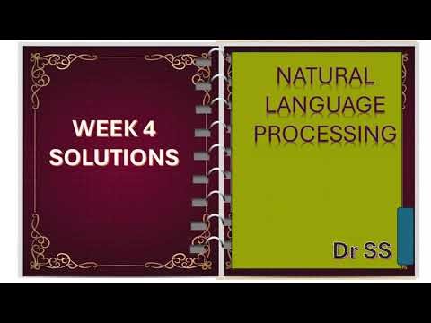 NPTEL-2026 NATURAL LANGUAGE PROCESSING WEEK 4 SOLUTIONS