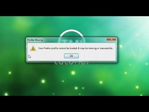 Your Firefox profile cannot be Loaded it may be missing or inaccessible