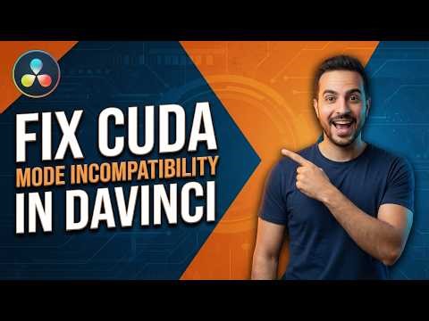 How To Fix CUDA Mode Incompatibility In Davinci Resolve 20 (2026 Easy Guide)
