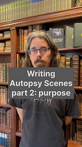 A forensic pathologist and author describes how to write an autopsy scene. Part 2. #writing #writer #author #authors #writers #book #books #morgue #darkacademia #novel #fiction #story #setting #pathologist #advice #learn #scene | Patrick's Rare Books