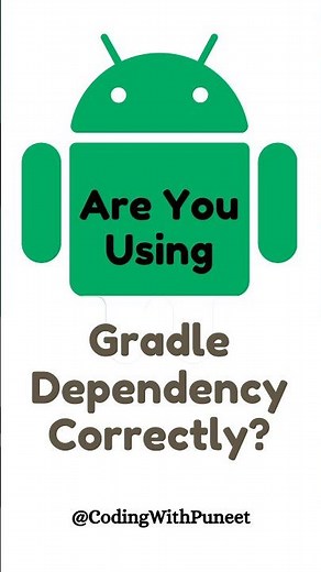 Are You Using Gradle Dependencies Correctly | Gradle Tips for Android Developers #androiddevelopment