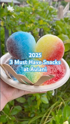 2025: 3 Must-Have Snacks at Disney Aulani! | Best Aulani Food & Treats You Can’t Miss!!