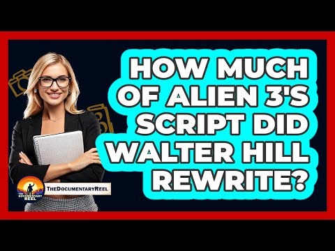 How Much Of Alien 3's Script Did Walter Hill Rewrite?