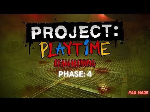 Project Playtime Phase Four Reawakening | Fan Mod