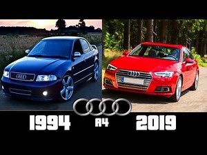 Audi A4 - The Evolution (1994-2019)