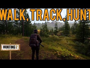 Hunting Simulator 2 is not like COTW or WOTH