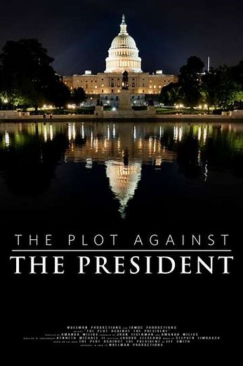 The Plot Against the President (2020) - Movie