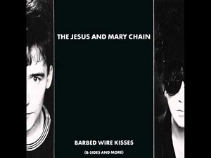 The Jesus And Mary Chain - Psycho Candy