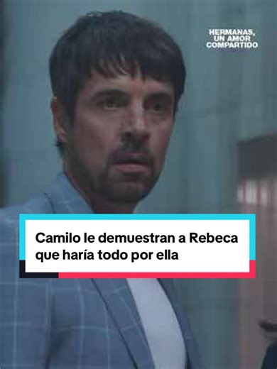 Camilo no permitirá que Rebeca se manche las manos de sangre por su sed de venganza. 😱😡 #HermanasUnAmorCompartido 👭🩷 #novelas #televisa #BuscasDrama @silviacanoprodu