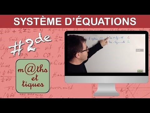Résoudre un système par combinaisons linéaires (2) - Seconde