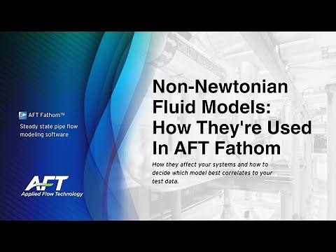 Non-Newtonian Fluid Models and How They're Used in AFT Fathom