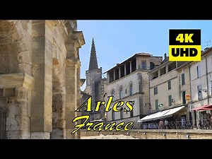 Arles, France in 4K (UHD)