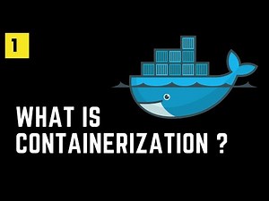 Understand Containerization | Docker 1