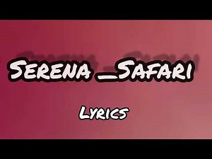 Serena Safari #serena