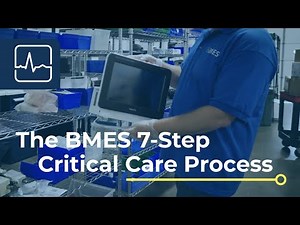 BMES 7-Step Critical Care Process | Medical Equipment Repair & Maintenance