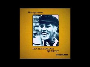 DEXTER GORDON QUARTET - The Apartment