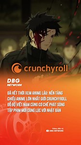 SƯỚNG THÔI NHÉ!! VIỆT NAM ĐƯỢC XEM ANIME CÙNG LÚC VỚI NHẬT BẢN #DBGNetwork #GalaxyPlay #Crunchyroll #GalaxyAnime