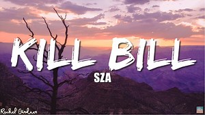 435K views · 6.8K reactions | SZA - Kill Bill (Lyrics)  Turn on...